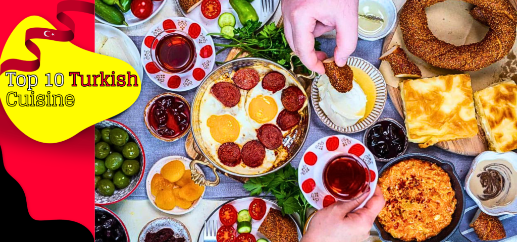 Feast your eyes (and taste buds!) on this top 10 Turkish food extravaganza.